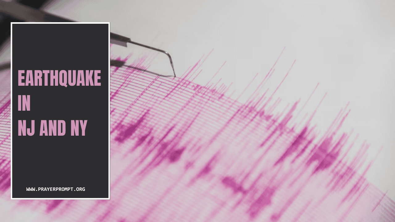 Earthquake NJ: Urgent Prayer for Peace and Protection