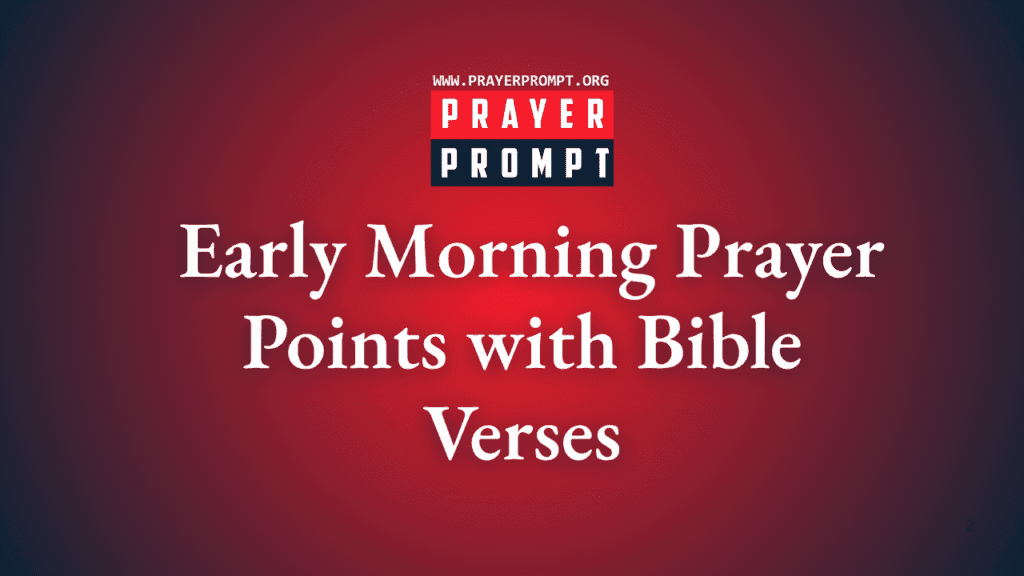 Powerful Early Morning Prayer Points with Bible Verses
