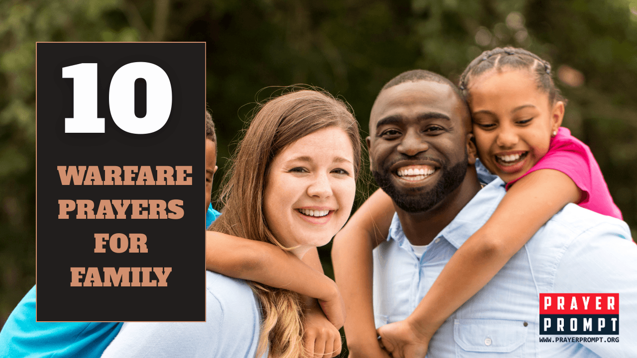 10 Warfare Prayers for Family—Fight Back, Protect, and Prevail in the Spirit 1 10 Warfare Prayers for Family—Fight Back, Protect, and Prevail in the Spirit