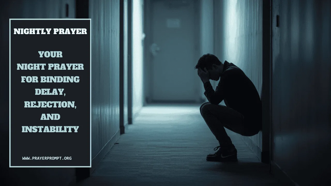 Your Nightly Prayer: Binding Delay, Rejection, and Instability