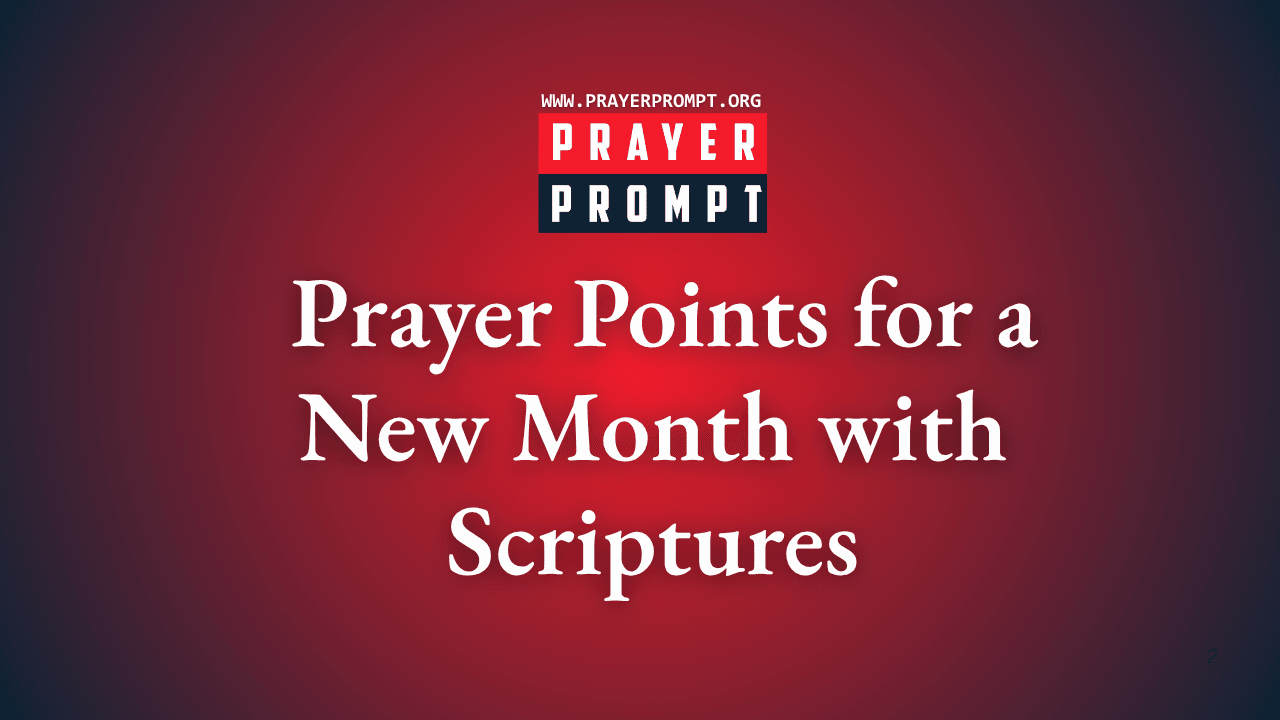 Powerful Prayer Points for a New Month with Scriptures 1 Powerful Prayer Points for a New Month with Scriptures