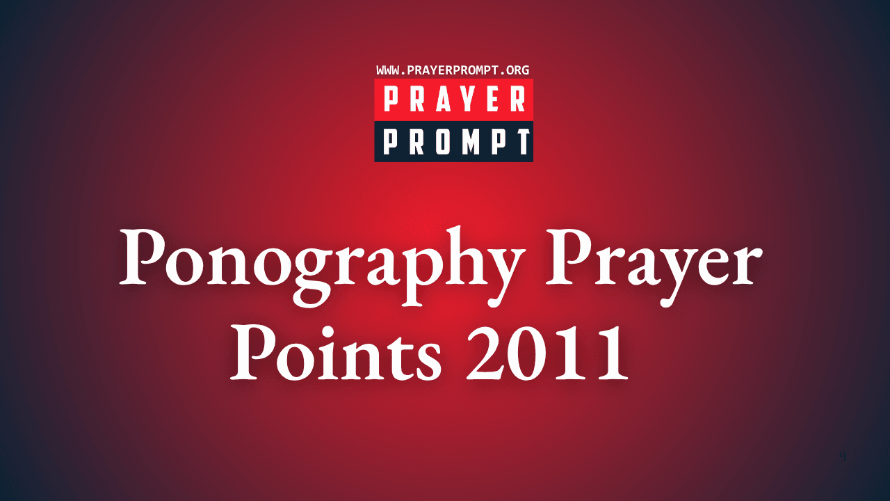 Ponography Prayer Points 2011 – Breaking Chains of Addiction
