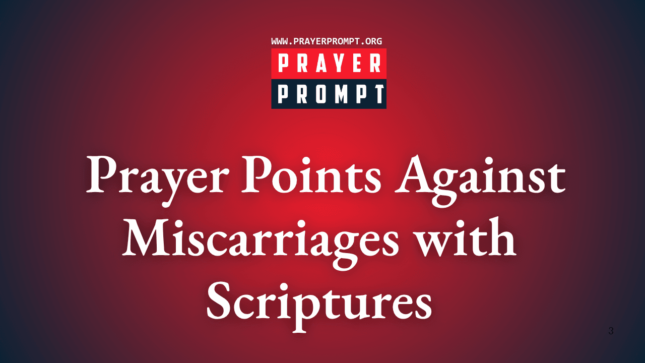 Powerful Prayer Points Against Miscarriages with Scriptures 1 Powerful Prayer Points Against Miscarriages with Scriptures