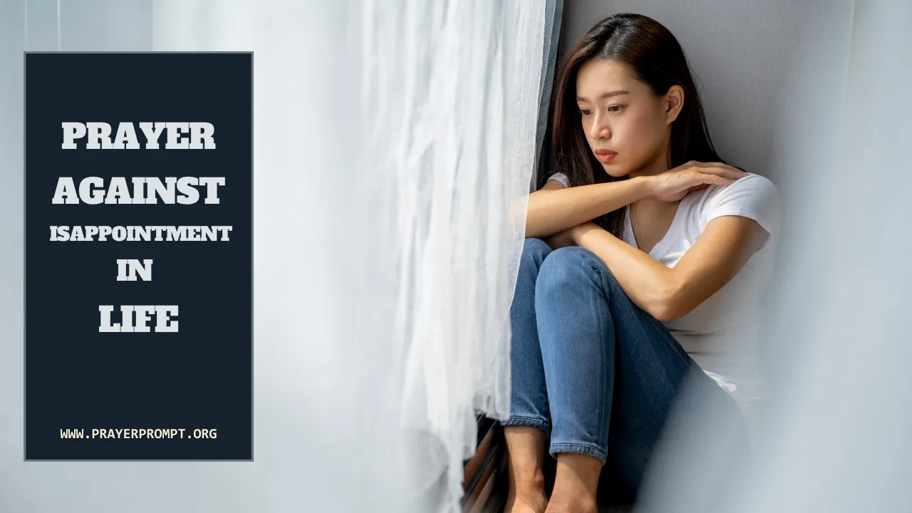 Prayer Against Disappointment in Life