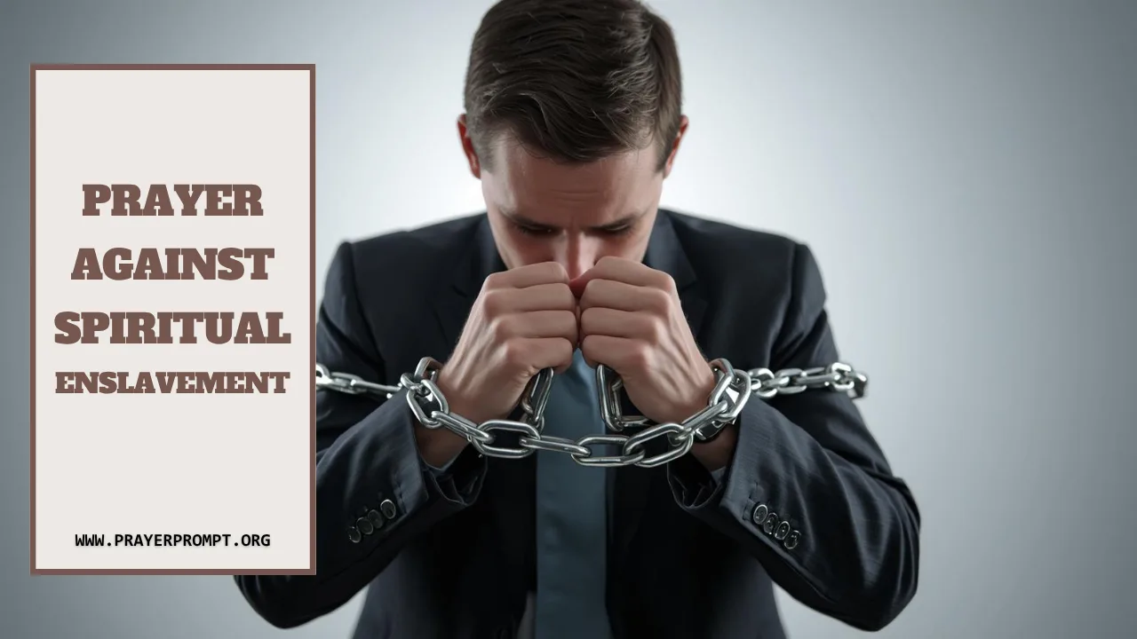 Prayer Against Spiritual Enslavement