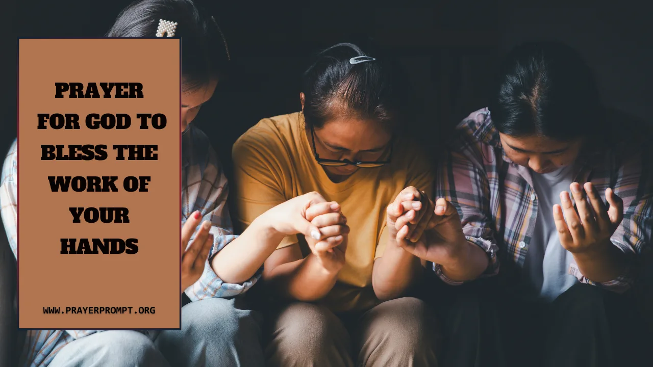 Prayer for God to Bless the Work of Your Hands