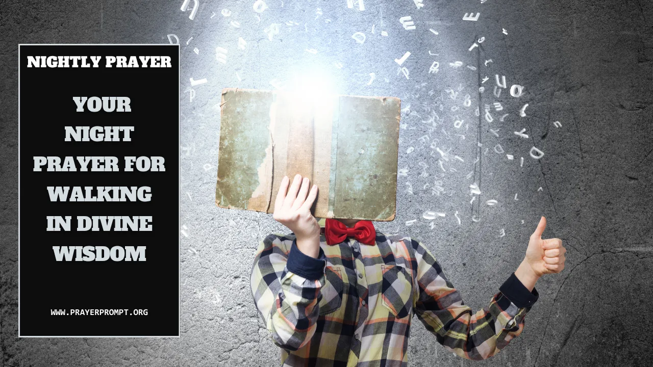 Night Prayer for October 13, 2026: The Courage to Say “We Are Well Able”