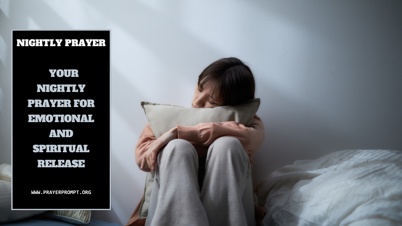 Night prayer to end spiritual and emotional loops