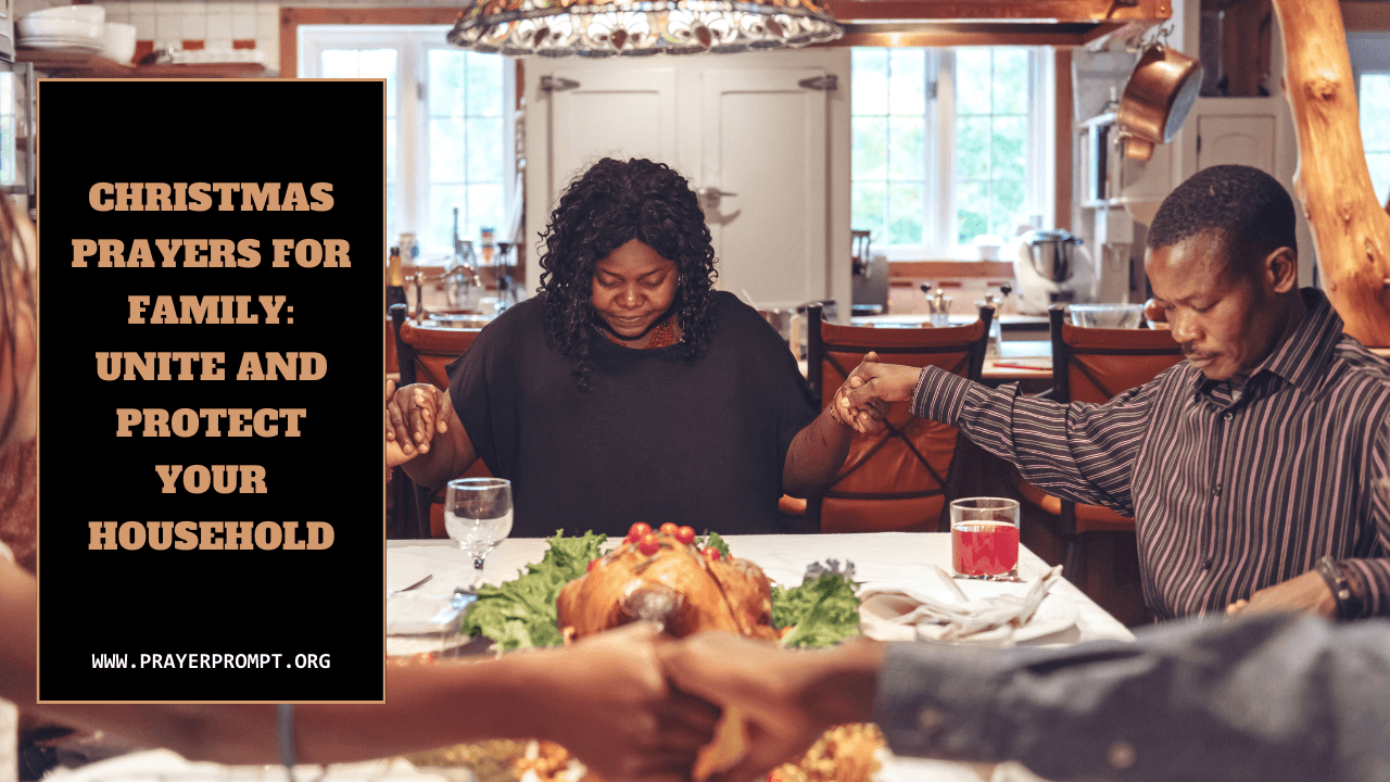 Christmas Prayers for Family: Unite and Protect Your Household 1 Christmas Prayers for Family: Unite and Protect Your Household