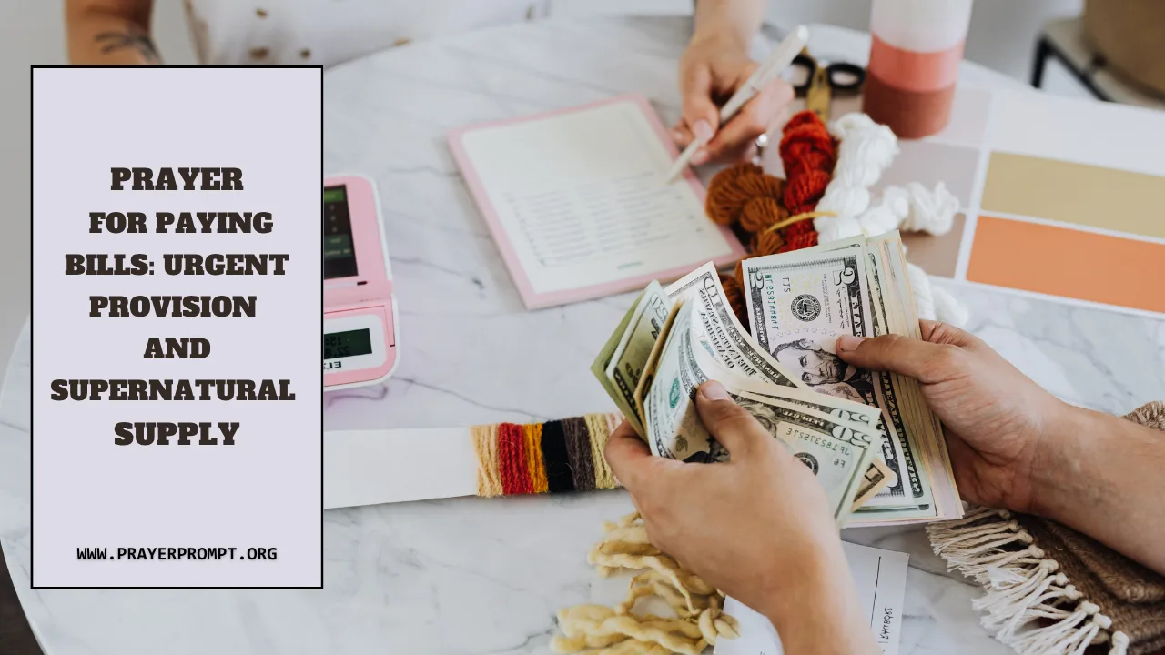 Prayer for Paying Bills: Urgent Provision and Supernatural Supply