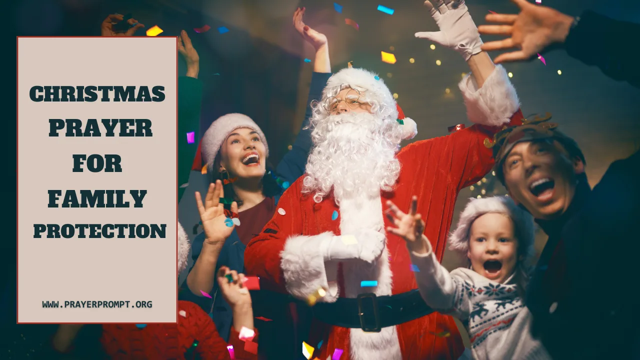 Christmas Prayer for Family Protection: Cover Your Household with Divine Security