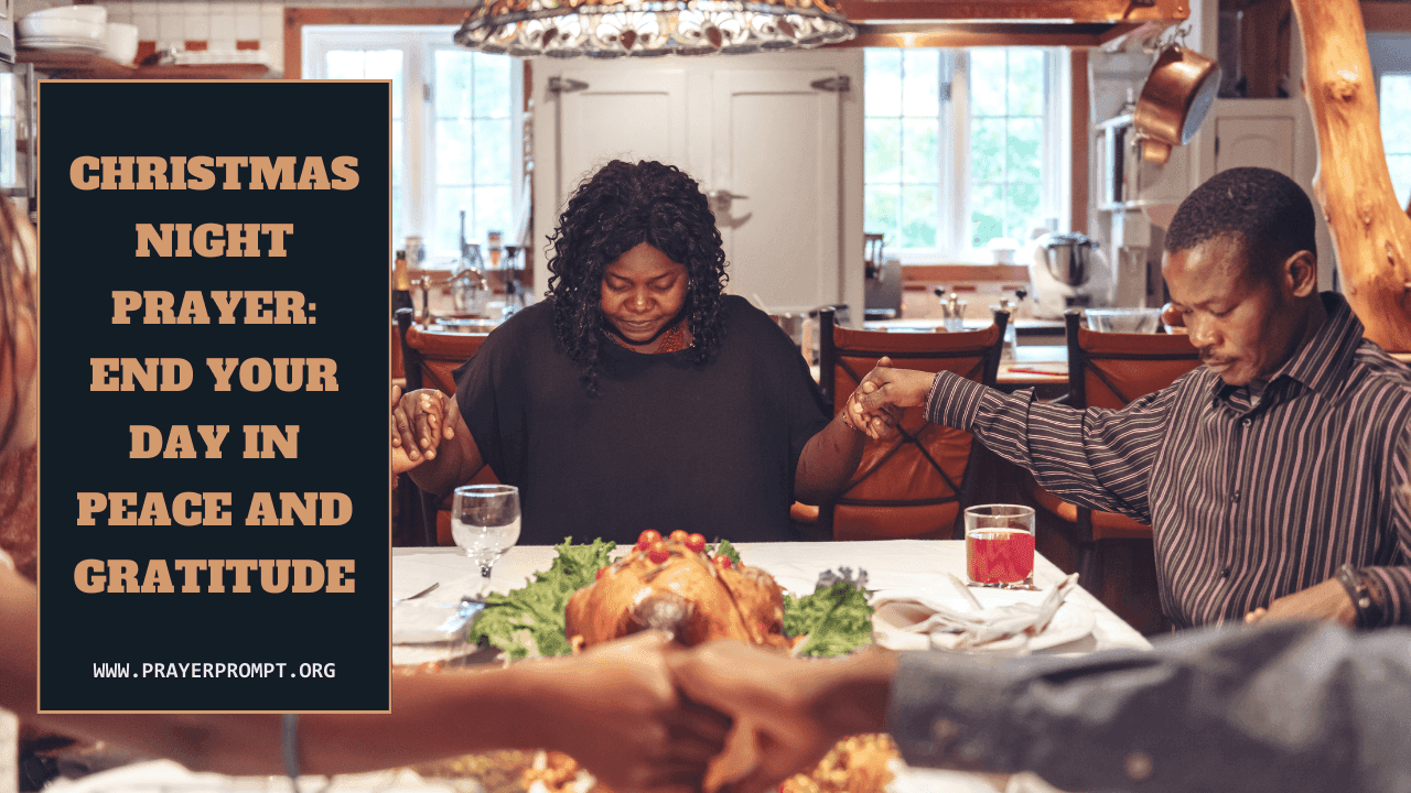 Christmas Night Prayer: End Your Day in Peace and Gratitude