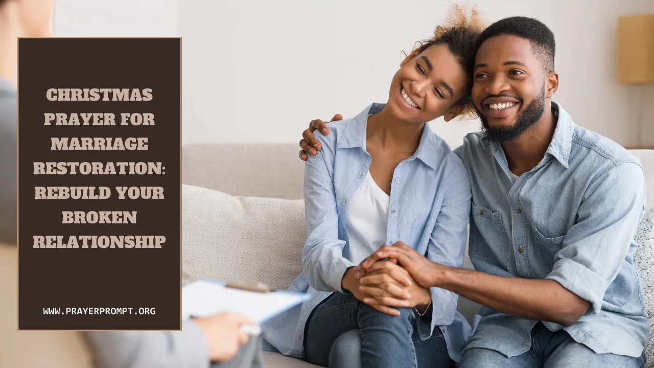 Christmas Prayer for Marriage Restoration: Rebuild Your Broken Relationship
