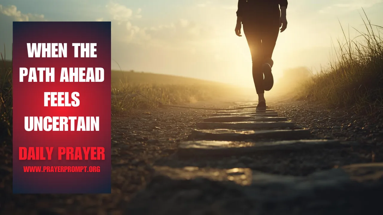 Daily Prayer for January 17 2026: Father Establish My Steps and Hold Me Steady