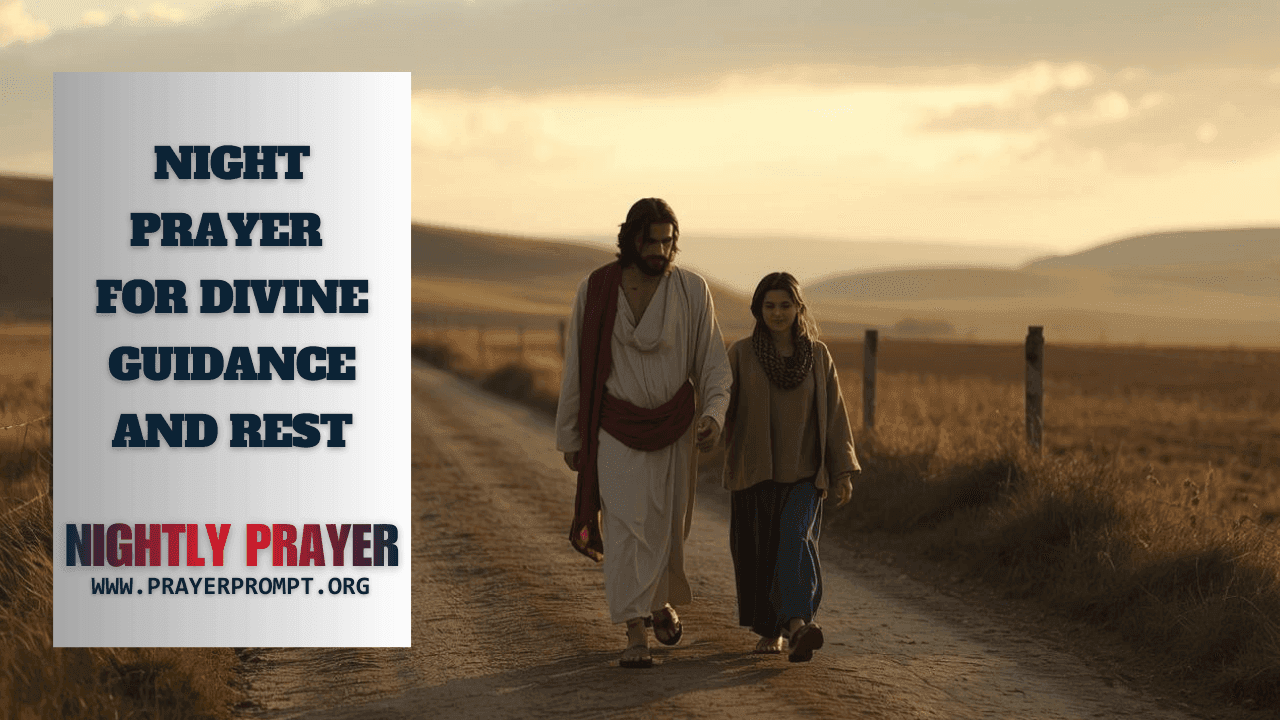 Your Night Prayer for Divine Guidance and Rest 1 Your Night Prayer for Divine Guidance and Rest