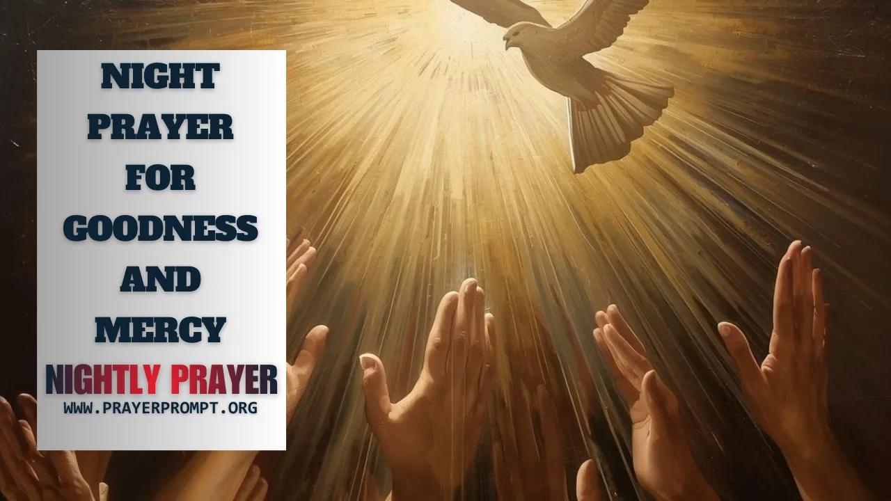 Your Night Prayer for Goodness and Mercy