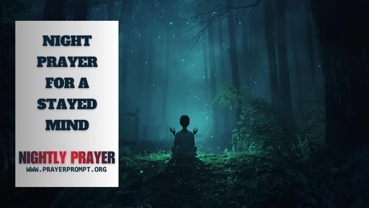 Your Night Prayer for a Stayed Mind