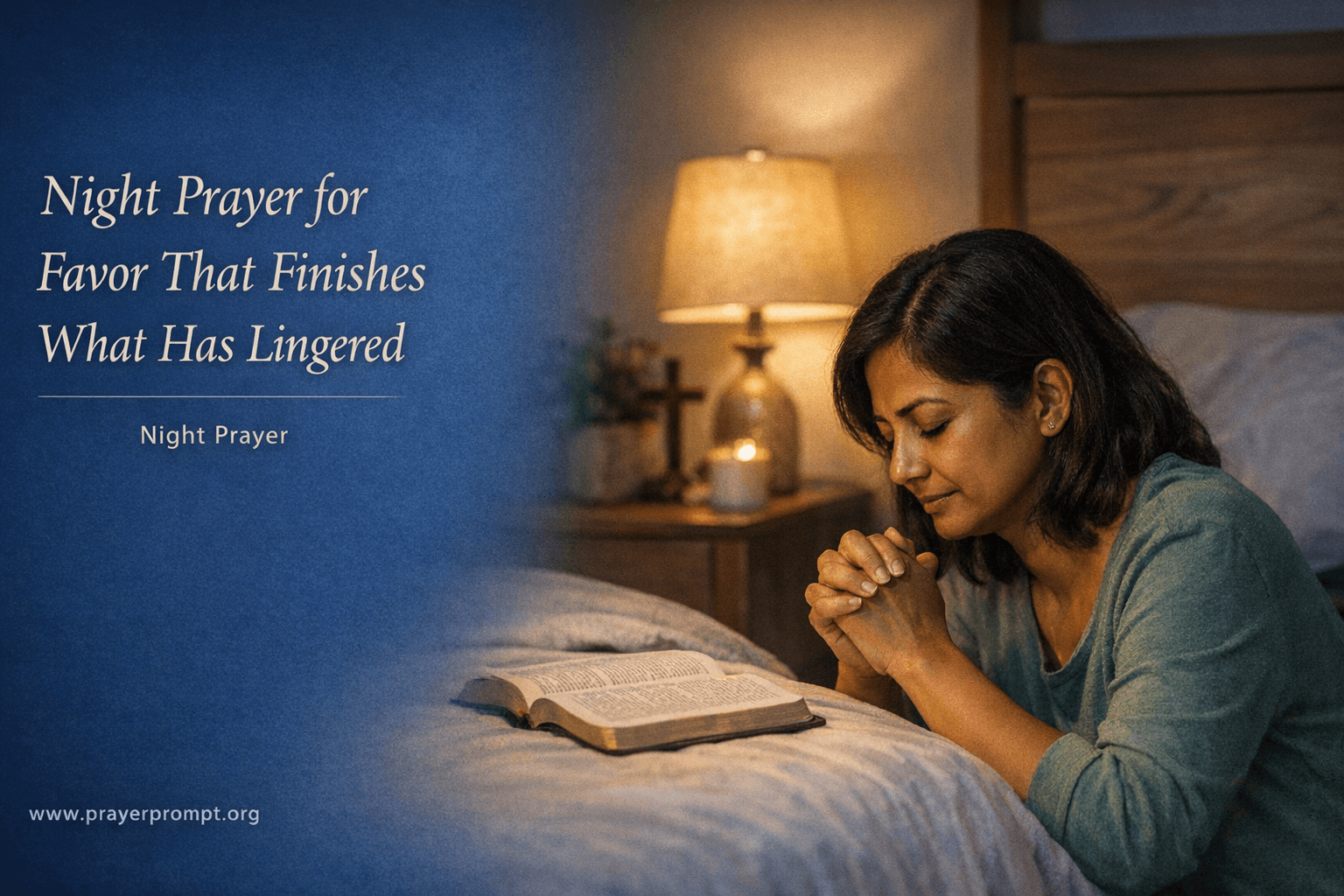 Your Night Prayer for Favor That Finishes What Has Lingered