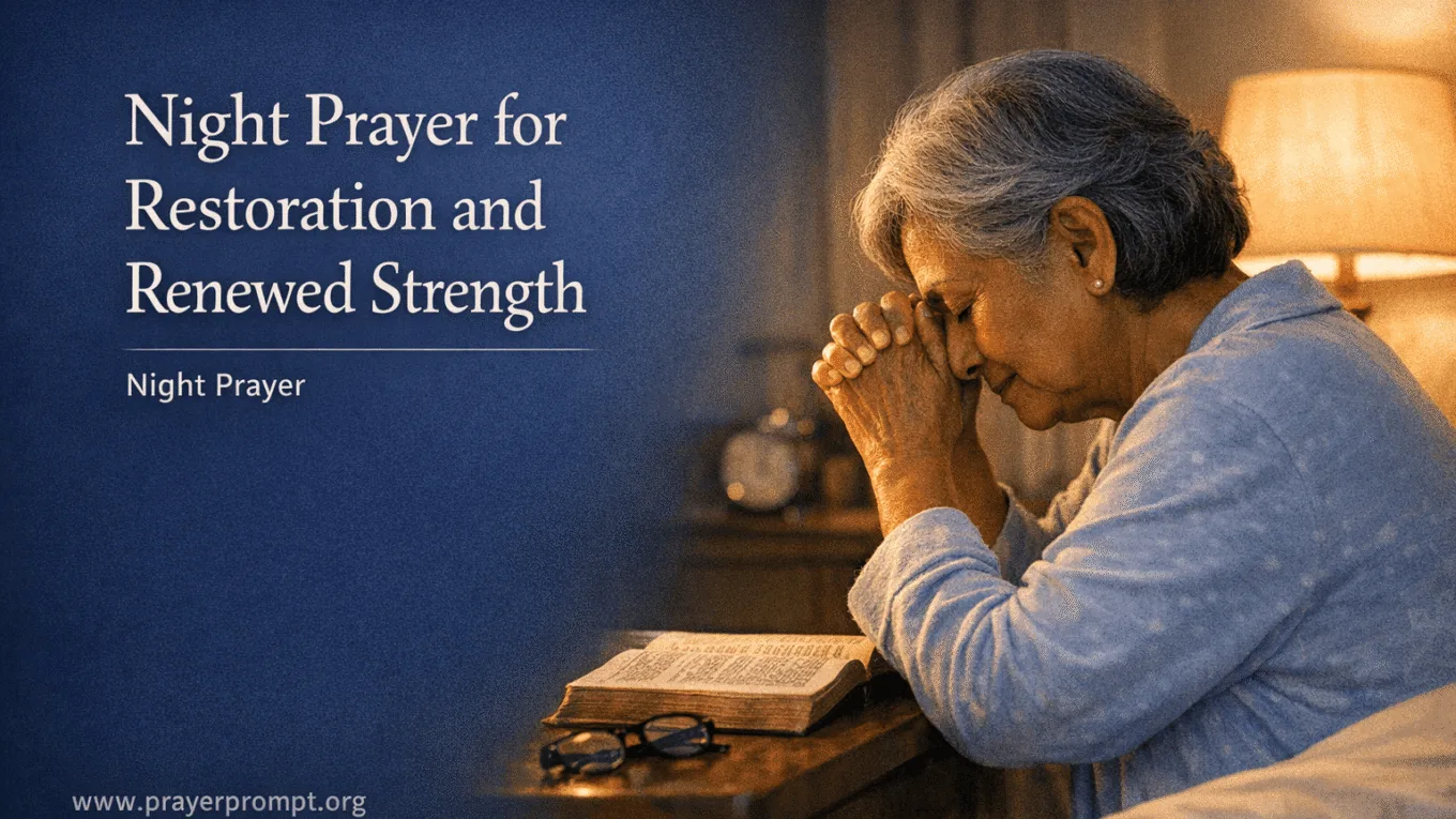 Your Night Prayer for Restoration and Renewed Strength