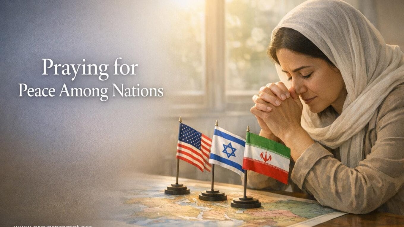 20 Prayer Points Against Escalation in the US–Israel–Iran War 1 20 Prayer Points Against Escalation in the US–Israel–Iran War