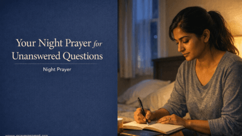 Your Night Prayer for Unanswered Questions (Colossians 3:3 (NLT))