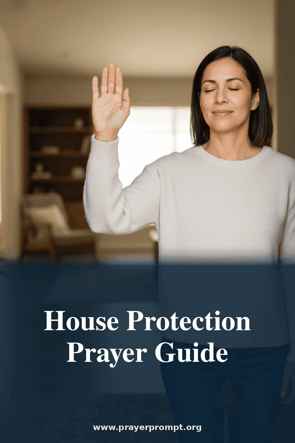 House Protection Prayer Guide