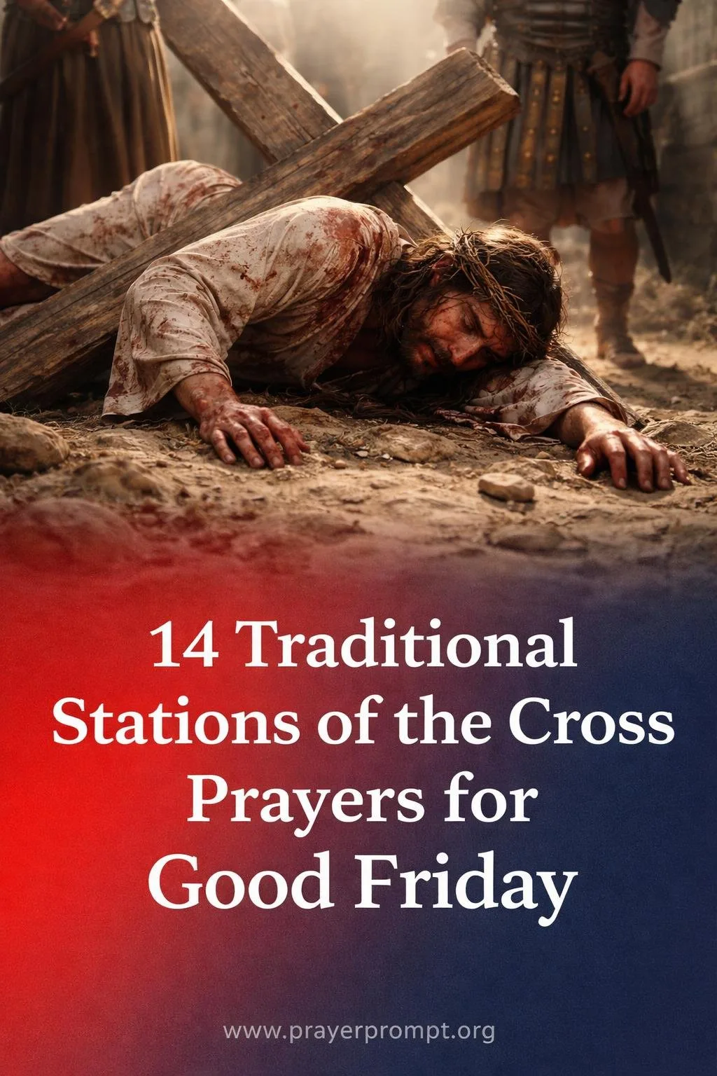stations of the cross prayers and reflections - 7. Jesus Falls the Second Time