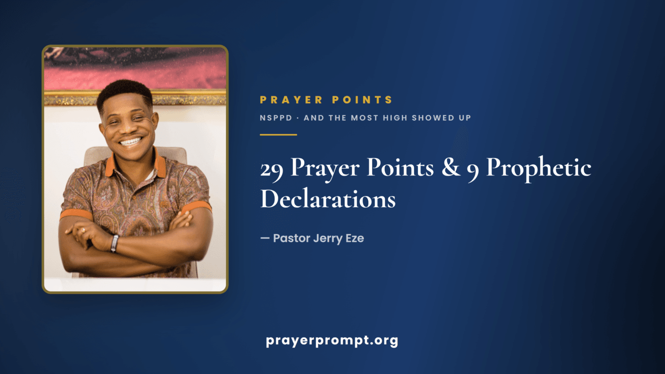 29 NSPPD Prayer Points & Declarations — "And the Most High Showed Up" by Pastor Jerry Eze 1 29 NSPPD Prayer Points & Declarations — “And the Most High Showed Up” by Pastor Jerry Eze