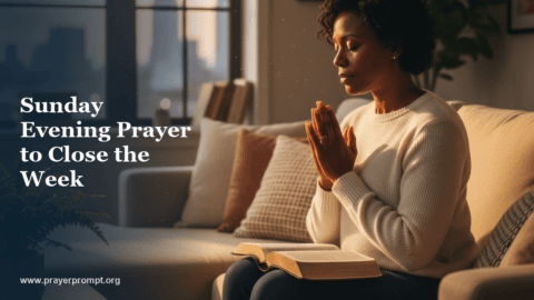 Sunday Evening Prayer to Close the Week