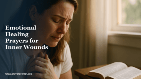 Emotional Healing Prayers: Prayers for Inner Wounds and Trauma