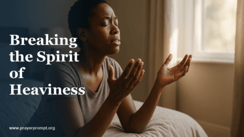 Healing Prayer for Depression: Breaking the Spirit of Heaviness