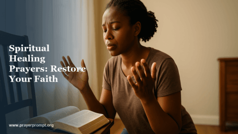 Spiritual Healing Prayers: Restoration of Faith and Spiritual Vitality