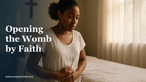 Healing Prayer for Infertility: Opening the Womb by Faith