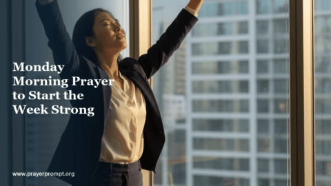 Monday Morning Prayer to Start the Week Strong