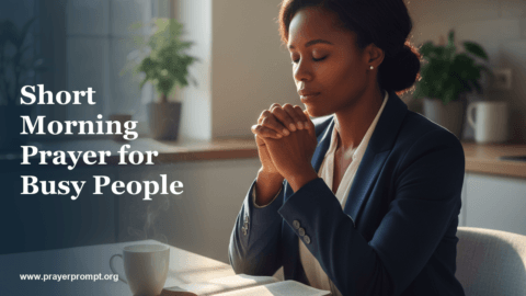 Short Morning Prayer for Busy People