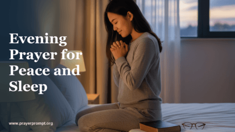 Evening Prayer for Peace and Sleep: End Your Day in Divine Rest