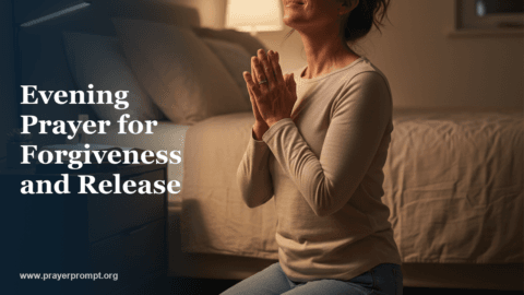 Evening Prayer for Forgiveness and Release