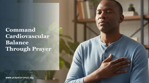 Healing Prayer for Blood Pressure: Commanding Cardiovascular Balance