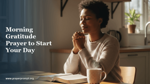 Morning Gratitude Prayer to Start Your Day