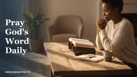 Scripture-Based Daily Prayers: Praying God’s Word Every Day