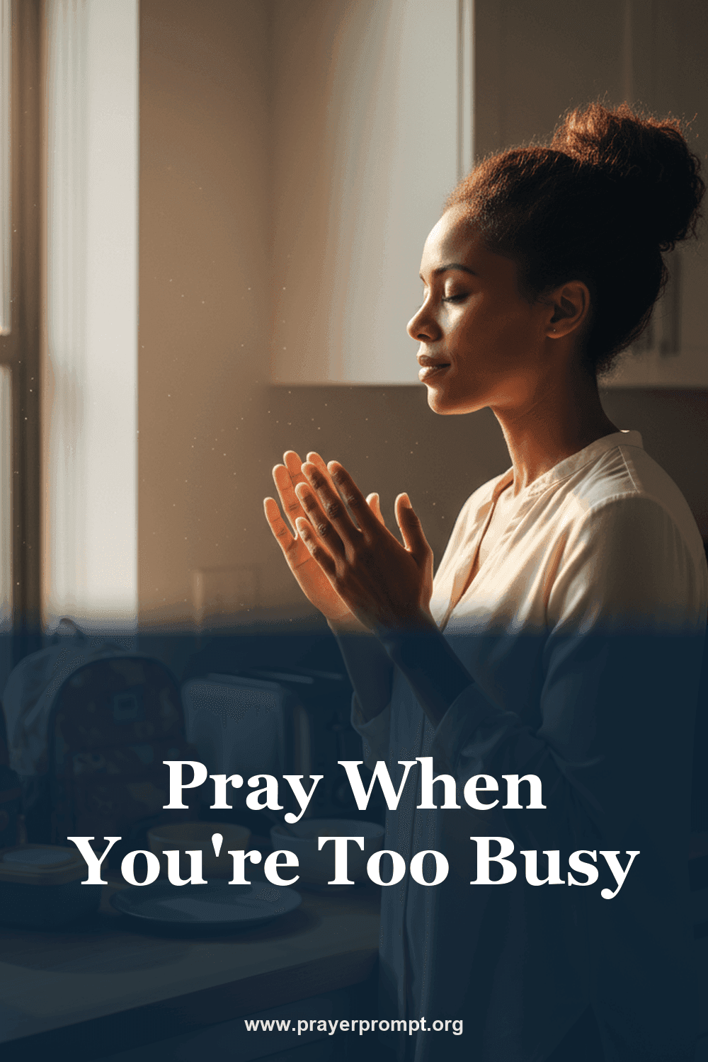 Pray When You're Too Busy