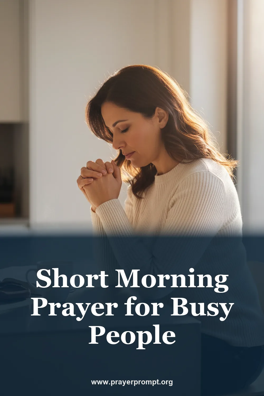 Short Morning Prayer for Busy People
