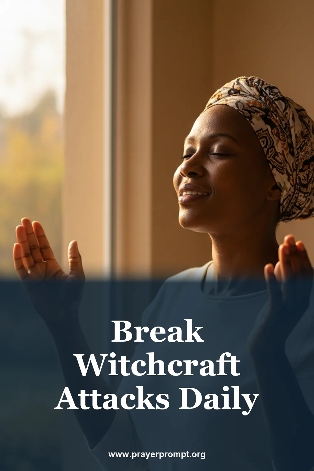 Break Witchcraft Attacks Daily