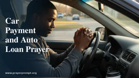 Car Payment and Auto Loan Prayer: Keep Transportation Secure Now