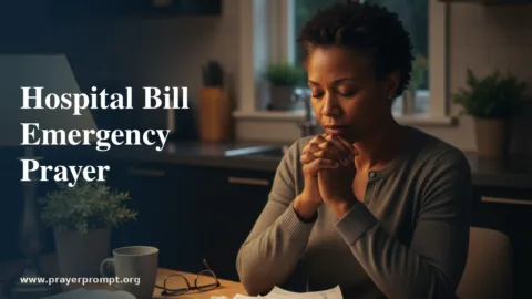 Hospital Bill Emergency Prayer: Supernatural Provision for Medical Expenses