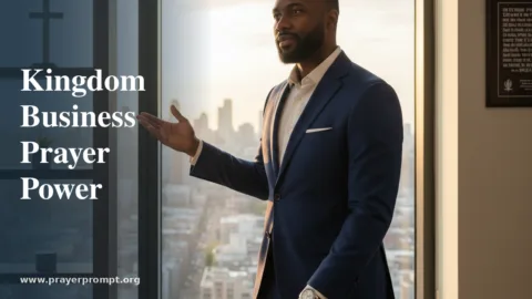 Marketplace Ministry Prayer: Command Kingdom Business Influence Now