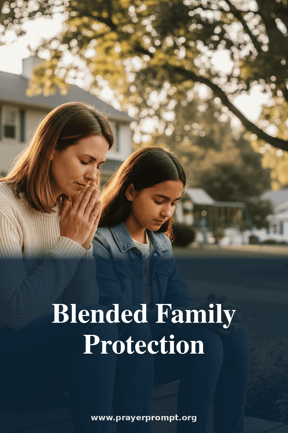Protection Prayers for Blended Families 2 Blended Family Protection