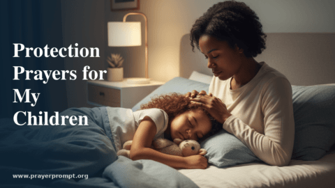 Protection Prayers for My Children