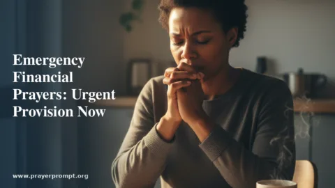 Emergency Financial Prayers: Urgent Provision Right Now
