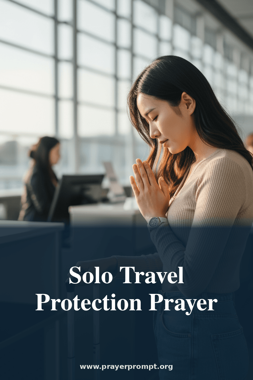 Protection Prayers for Solo Travelers 2 Solo Travel Protection Prayer